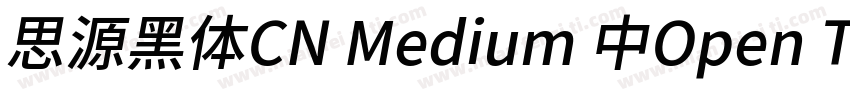 思源黑体CN Medium 中Open Type TrueType字体转换